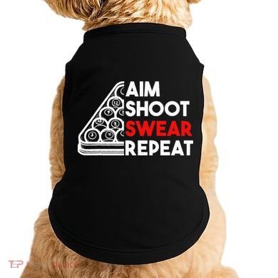 Billiard Pool Aim Shoot Swear Repeat Doggie Tank