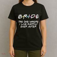 Bachelorette Party Bride The One Where I Live Happily T-Shirt thumb 4