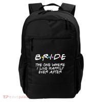 Bachelorette Party Bride The One Where I Live Happily Backpack thumb 0
