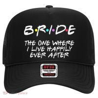 Bachelorette Party Bride The One Where I Live Happily Hat thumb 0