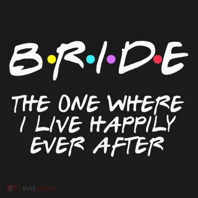 Bachelorette Party Bride The One Where I Live Happily Tall Hoodie