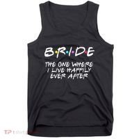 Bachelorette Party Bride The One Where I Live Happily Tank Top thumb 0