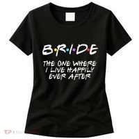 Bachelorette Party Bride The One Where I Live Happily Women's T-Shirt thumb 0