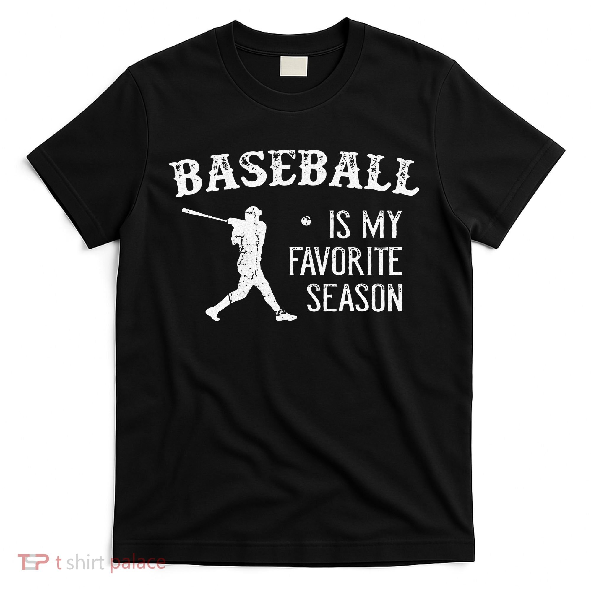 Baseball Players Baseball Is My Favorite Season T-Shirt