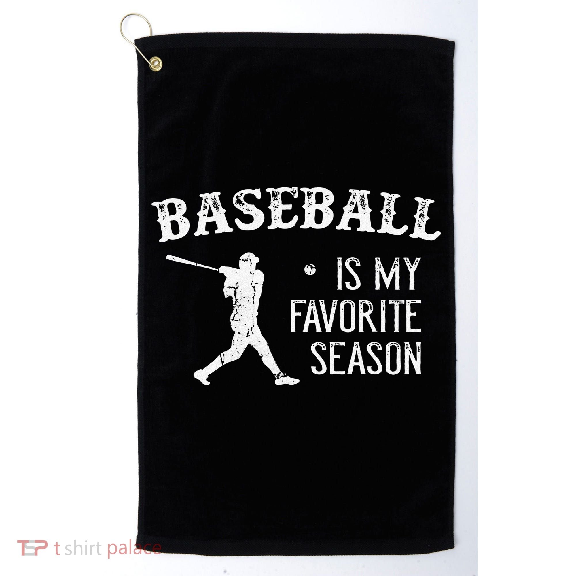 Baseball Players Baseball Is My Favorite Season Golf Towel