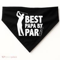 Best Papa By Par Fathers Day Golf USA-Made Doggie Bandana thumb 0