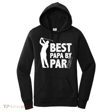 Best Papa By Par Fathers Day Golf Women's Hoodie
