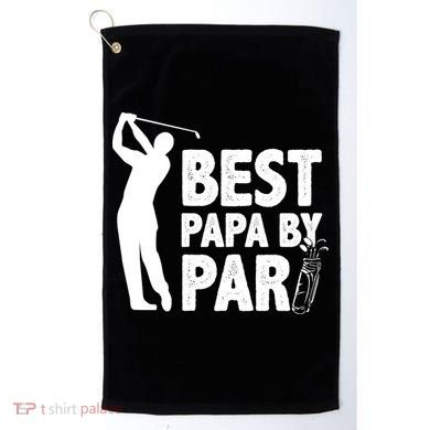 Best Papa By Par Fathers Day Golf Golf Towel