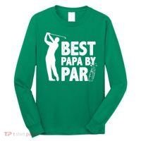 Best Papa By Par Fathers Day Golf Long Sleeve Shirt thumb 0