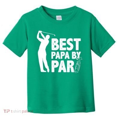 Best Papa By Par Fathers Day Golf Toddler T-Shirt