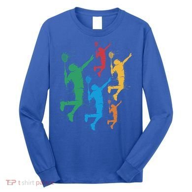 Badminton Players Badminton Gift Long Sleeve Shirt