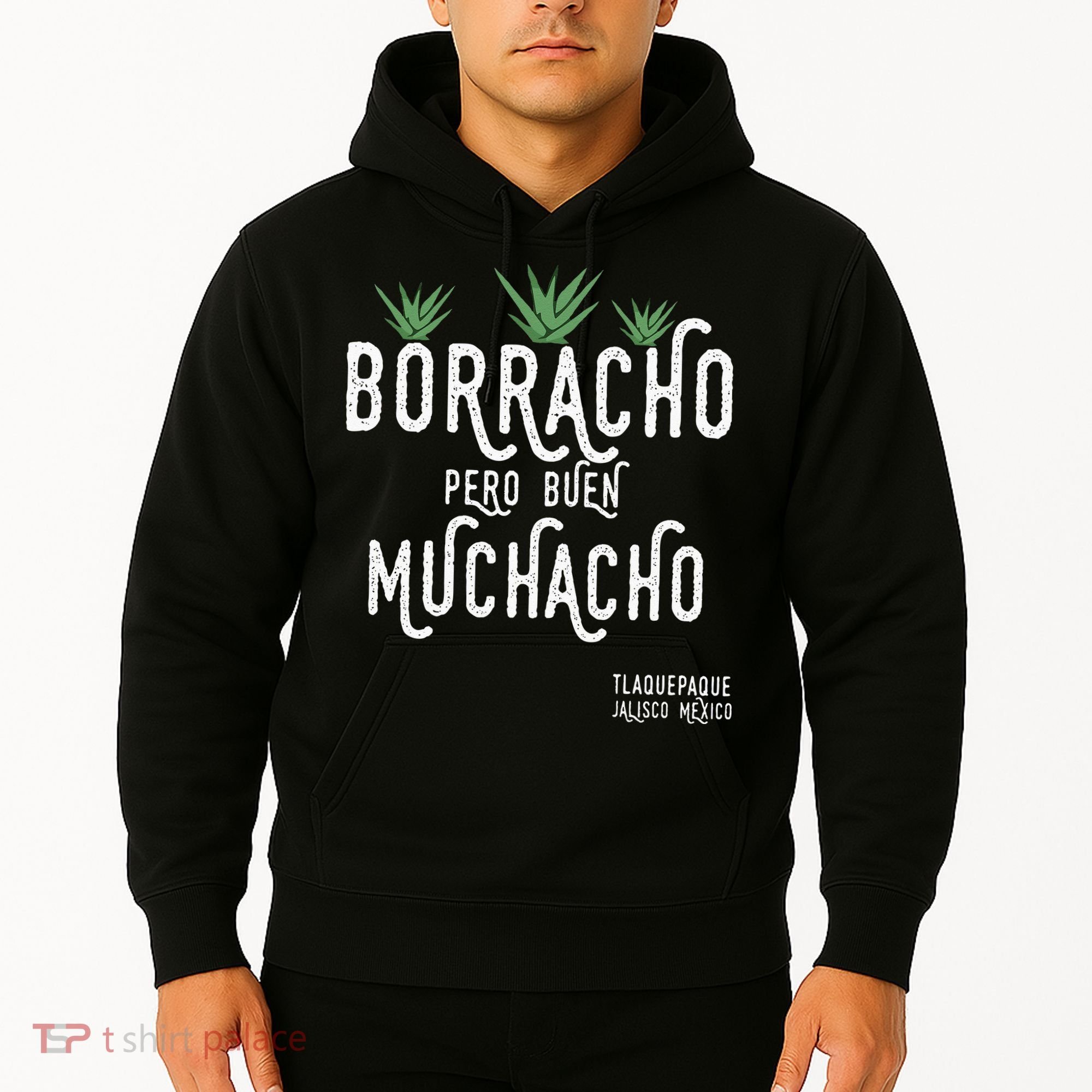 Borracho Pero Buen Muchacho Mexico Saying Hoodie