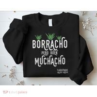 Borracho Pero Buen Muchacho Mexico Saying Sweatshirt thumb 2