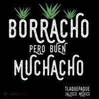 Borracho Pero Buen Muchacho Mexico Saying Polo thumb 3