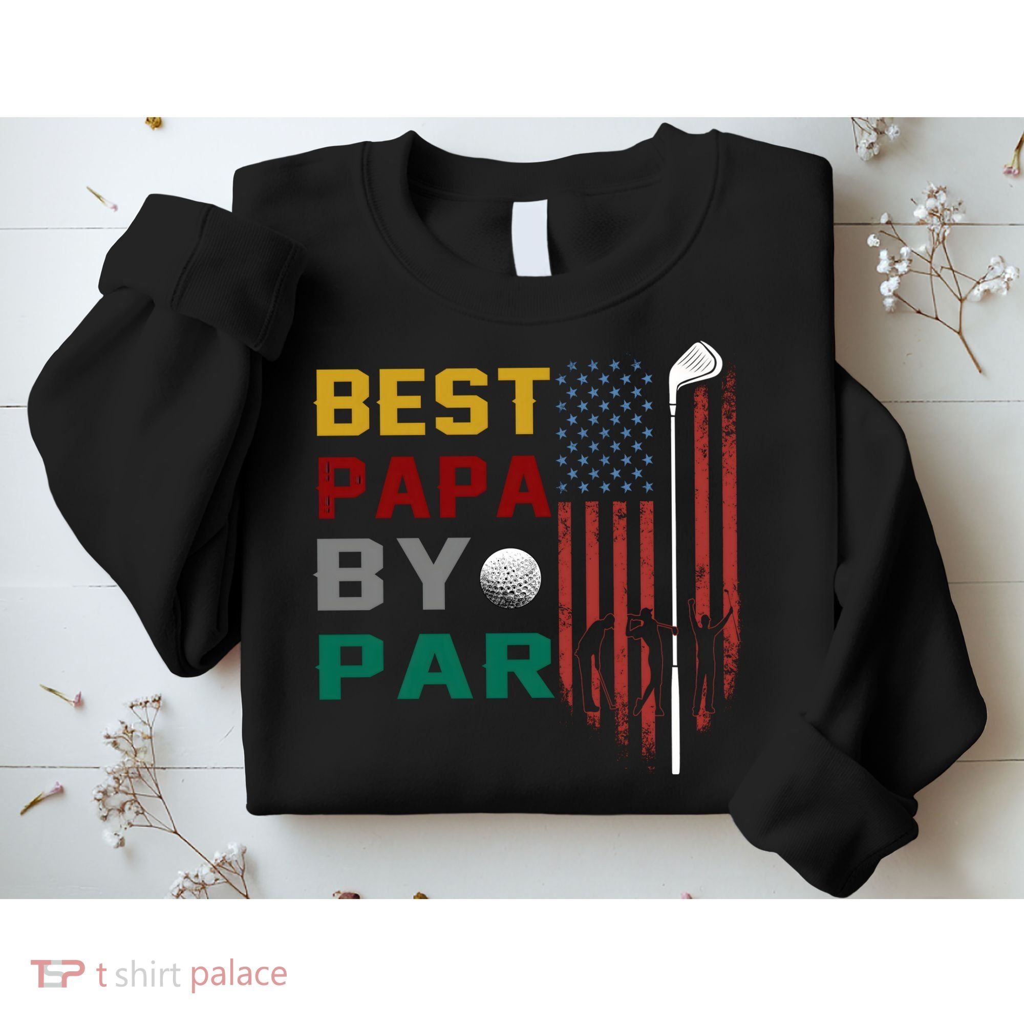 Best Papa By Par Sweatshirt