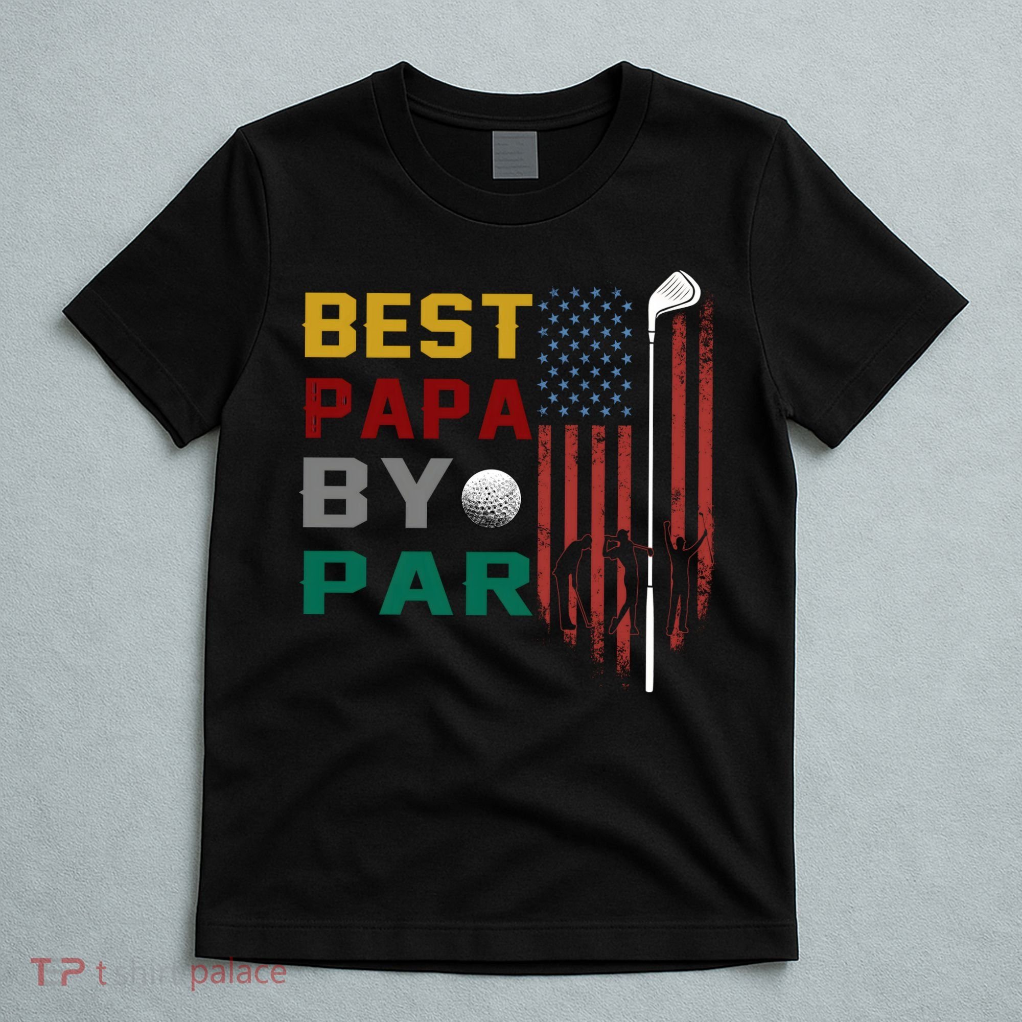 Best Papa By Par T-Shirt