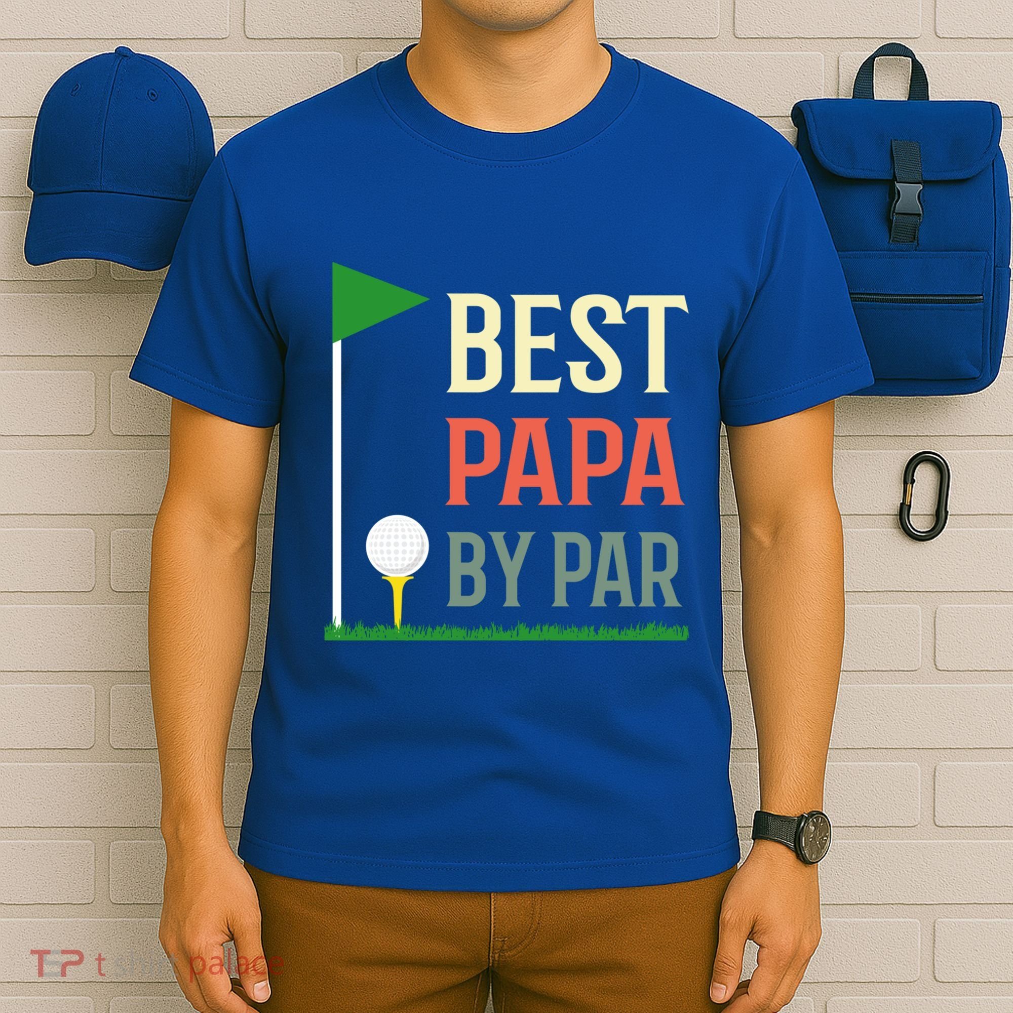 Best Papa By Par Funny Fathers Day Birthday Golfer Dad Gift Cool Gift T-Shirt