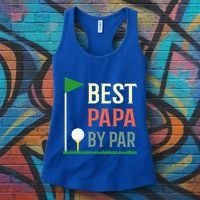 Best Papa By Par Funny Fathers Day Birthday Golfer Dad Gift Cool Gift Women's Tank Top thumb 3