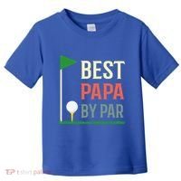 Best Papa By Par Funny Fathers Day Birthday Golfer Dad Gift Cool Gift Toddler T-Shirt thumb 0