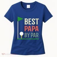 Best Papa By Par Funny Fathers Day Birthday Golfer Dad Gift Cool Gift Women's T-Shirt thumb 0