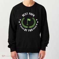 Best Papa By Par Funny Gift Golf Cool Gift For Golfing Dads Cool Gift Women's Sweatshirt thumb 0
