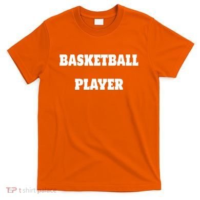 Basketball Player T-Shirt