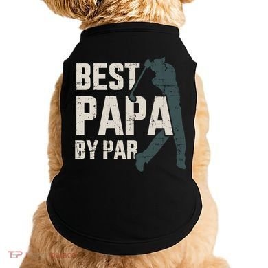 Best Papa By Par For Golfer Dad And FatherS Day Gift Doggie Tank