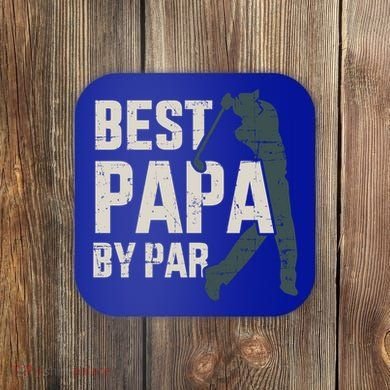 Best Papa By Par For Golfer Dad And FatherS Day Gift Coaster