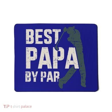 Best Papa By Par For Golfer Dad And FatherS Day Gift Mousepad