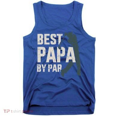 Best Papa By Par For Golfer Dad And FatherS Day Gift Tank Top