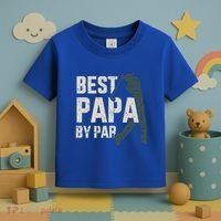 Best Papa By Par For Golfer Dad And FatherS Day Gift Toddler T-Shirt thumb 3