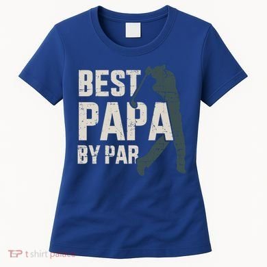 Best Papa By Par For Golfer Dad And FatherS Day Gift Women's T-Shirt