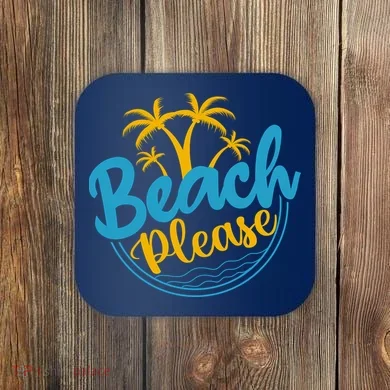 Beach Please Coaster