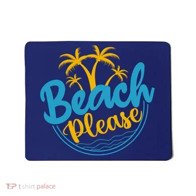 Beach Please Mousepad