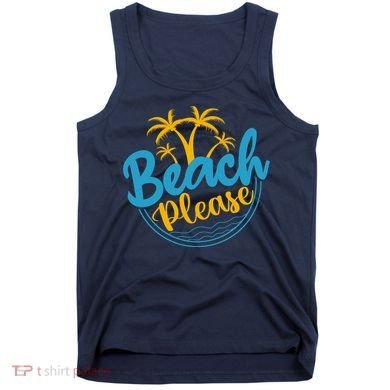 Beach Please Tank Top