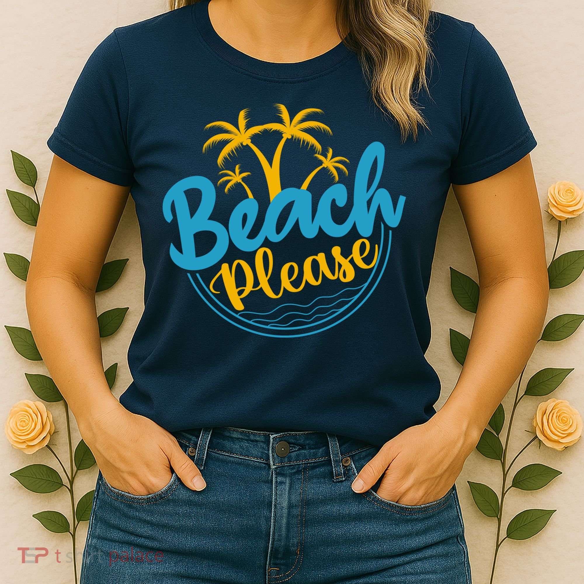 Beach Please Women's T-Shirt