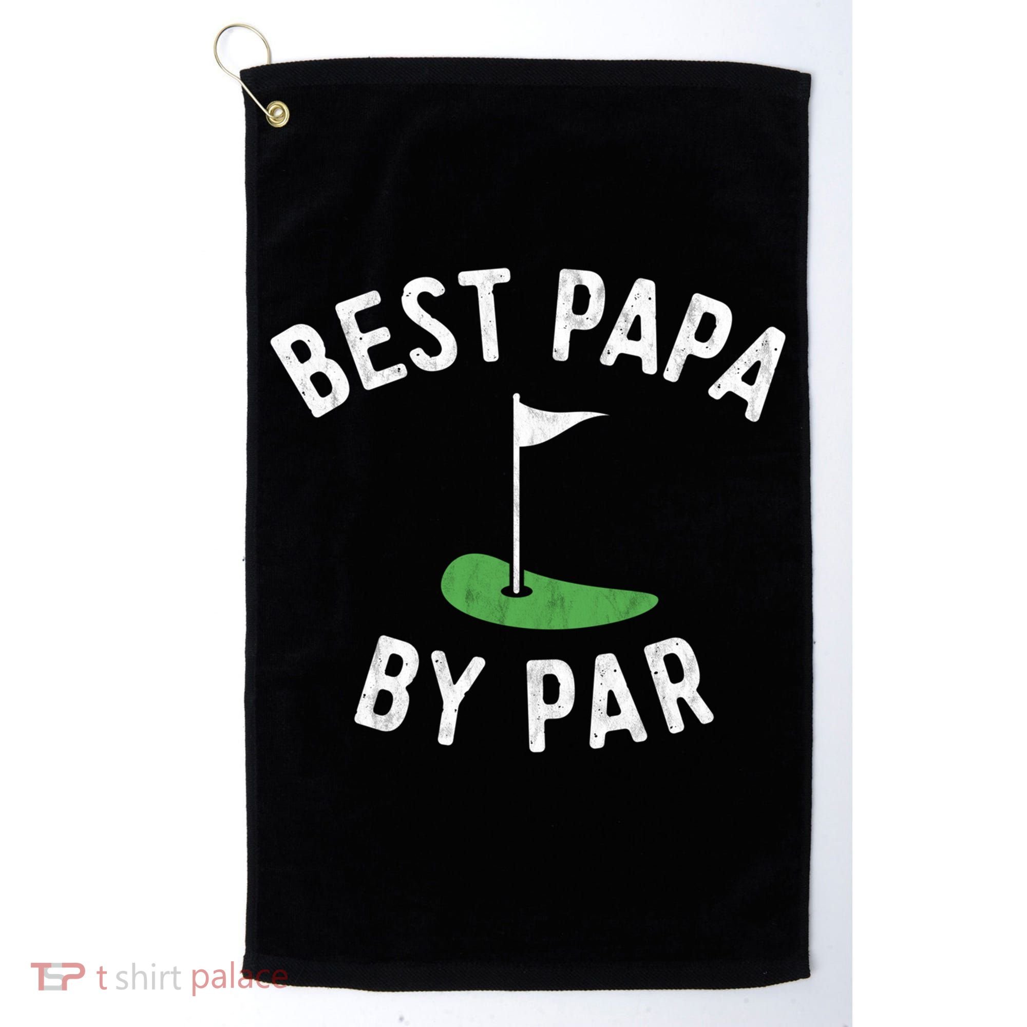 Best Papa By Par Golf Meaningful Gift Grandpa Fathers Day Gift Golf Towel