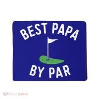 Best Papa By Par Golf Meaningful Gift Grandpa Fathers Day Gift Mousepad thumb 0