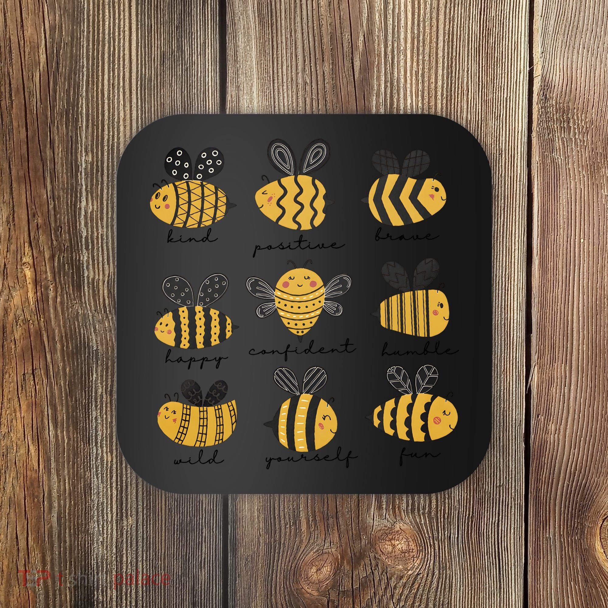 Bee Positivity Bee Lover Beekeeper Bee Happy Coaster