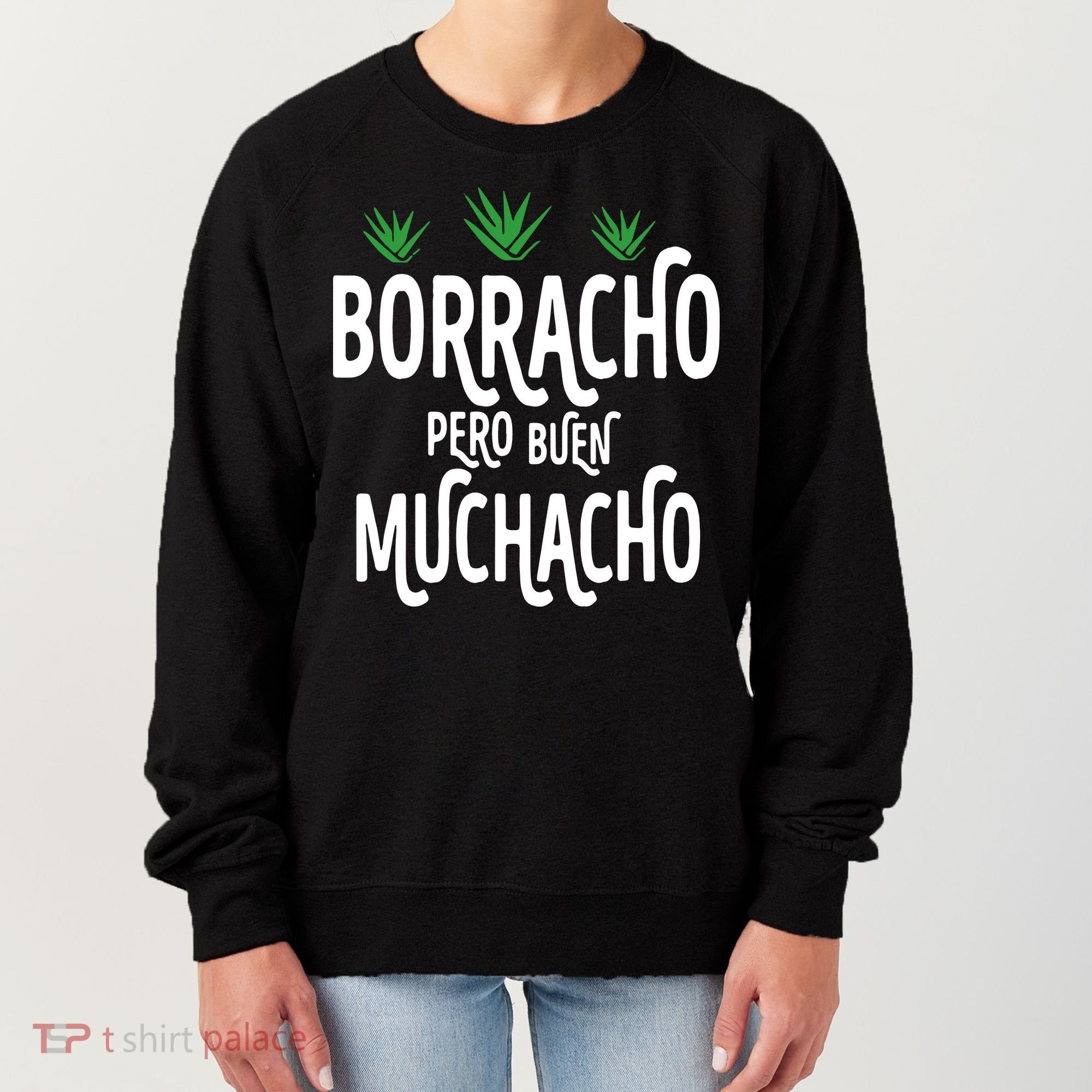 Borracho Pero Buen Muchacho Women's Sweatshirt