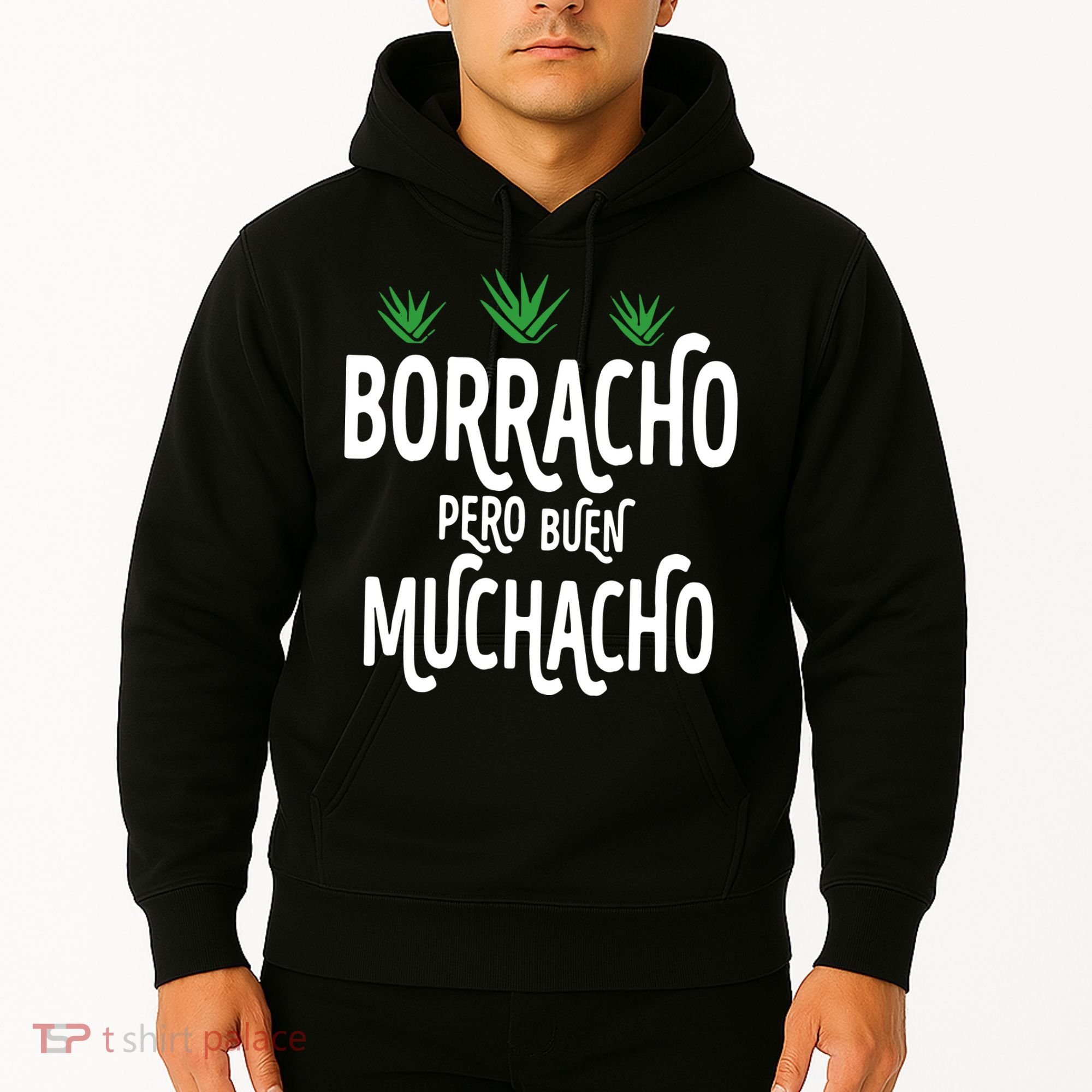Borracho Pero Buen Muchacho Hoodie