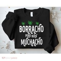 Borracho Pero Buen Muchacho Sweatshirt thumb 2
