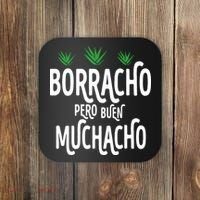 Borracho Pero Buen Muchacho Coaster thumb 0
