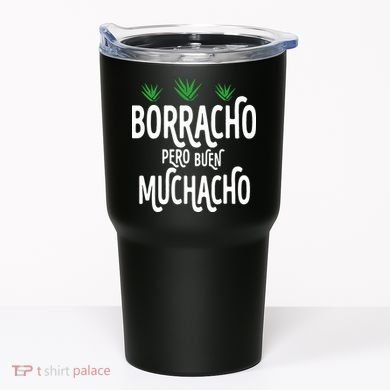Borracho Pero Buen Muchacho Tumbler