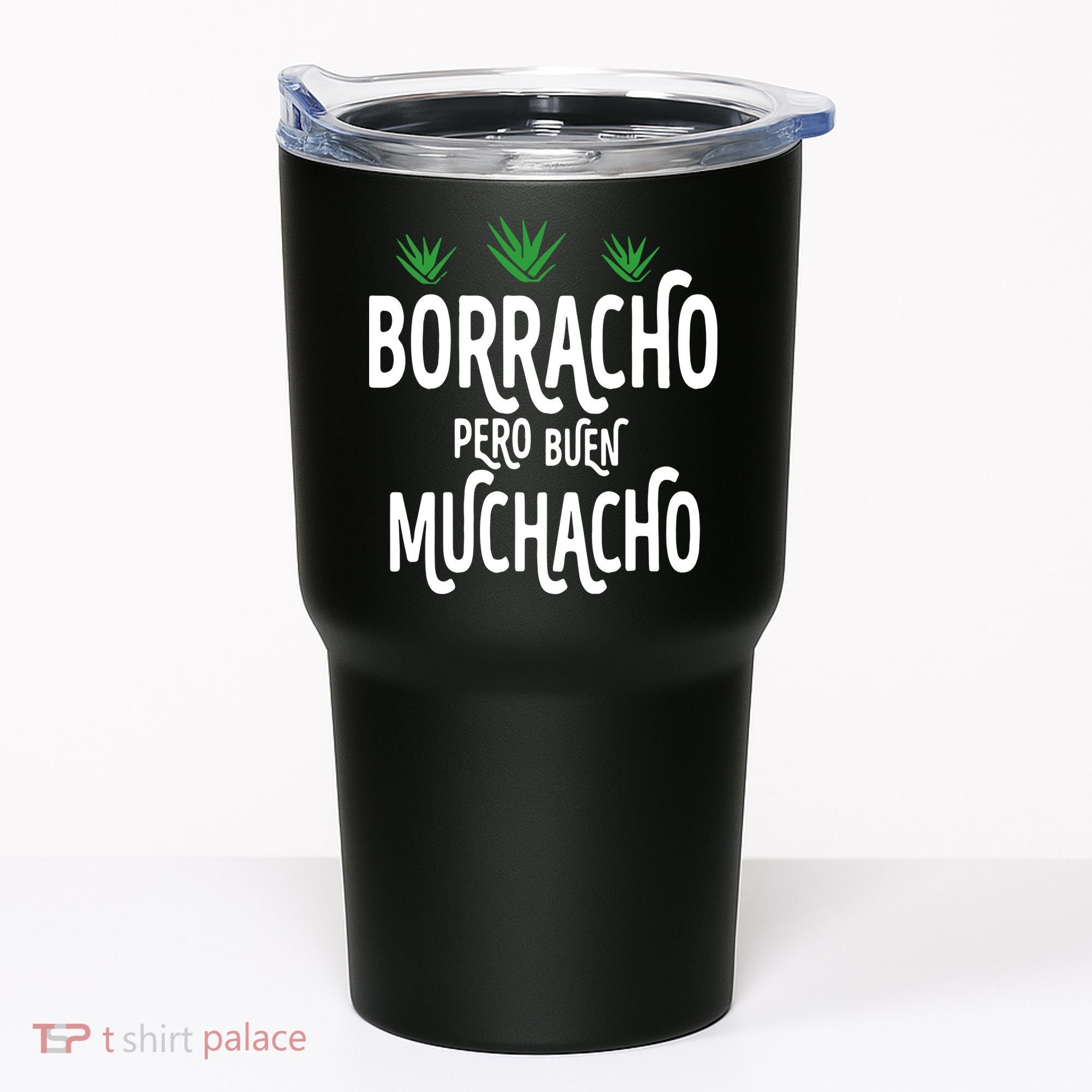 Borracho Pero Buen Muchacho Tumbler