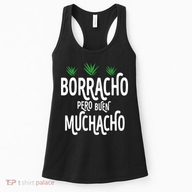 Borracho Pero Buen Muchacho Women's Tank Top