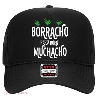 Borracho Pero Buen Muchacho Hat