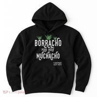 Borracho Pero Buen Muchacho Mexico Saying Hoodie thumb 0