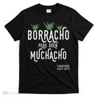Borracho Pero Buen Muchacho Mexico Saying T-Shirt thumb 0