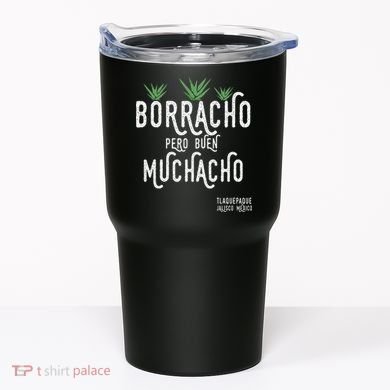 Borracho Pero Buen Muchacho Mexico Saying Tumbler